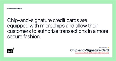 smart chipped cards|chip and signature cards.